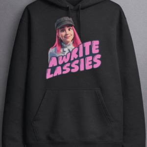 Carmen's Awright Lassies Hoodie