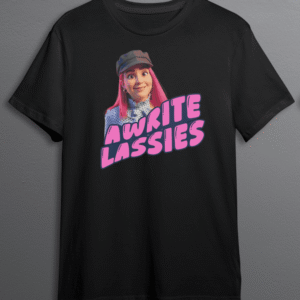 Carmen's Awright Lassies T-Shirt
