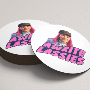 Carmen's Awright Lassies Coaster
